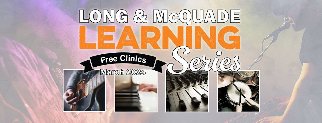Long & McQuade Learning Series - Winnipeg (Wall St), MB